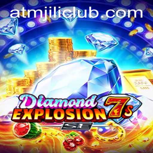 Dazzle with 'DiamondExplosion7sSE': A New Slot Adventure at ATMJILI.COM