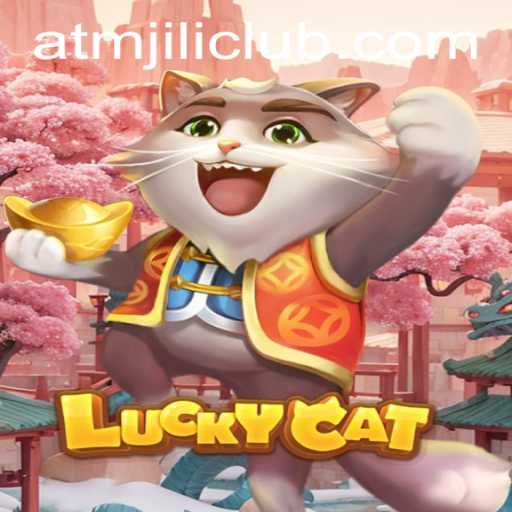 Discover the Excitement of LuckyCat: Unleashing Fun with ATMJILI.COM