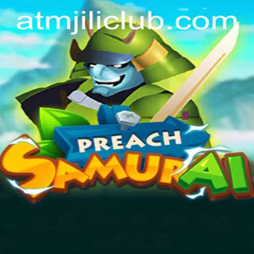 PreachSamurai: An Epic Adventure Game Experience